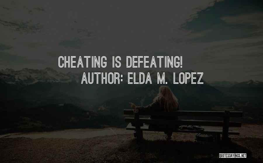 Marital Infidelity Quotes By Elda M. Lopez