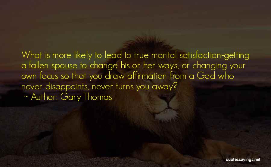 Marital Inspirational Quotes By Gary Thomas