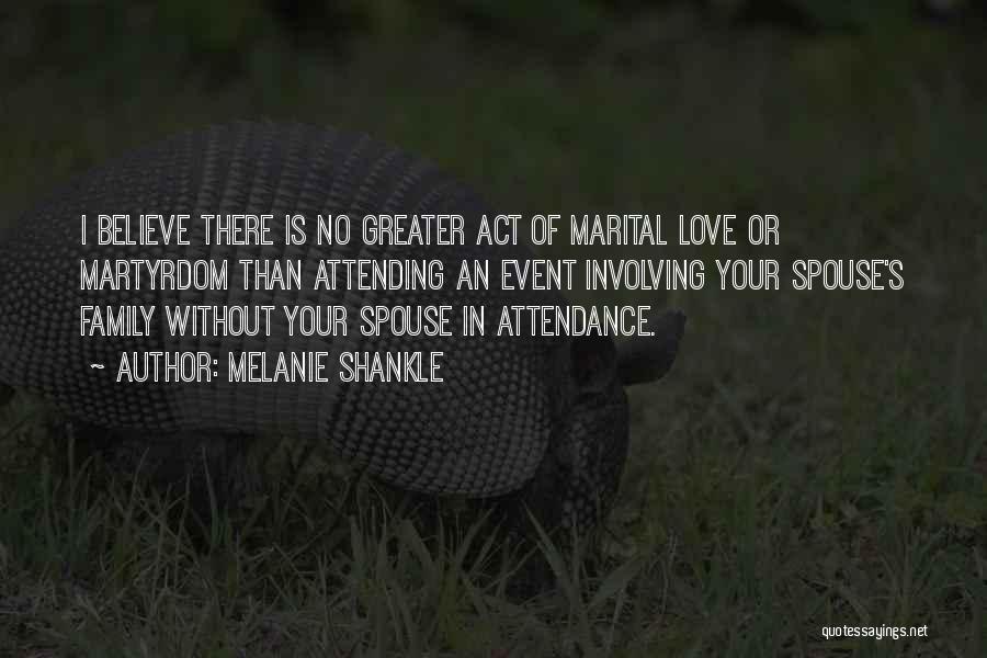 Marital Love Quotes By Melanie Shankle