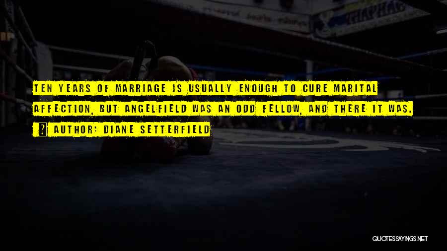 Marital Quotes By Diane Setterfield