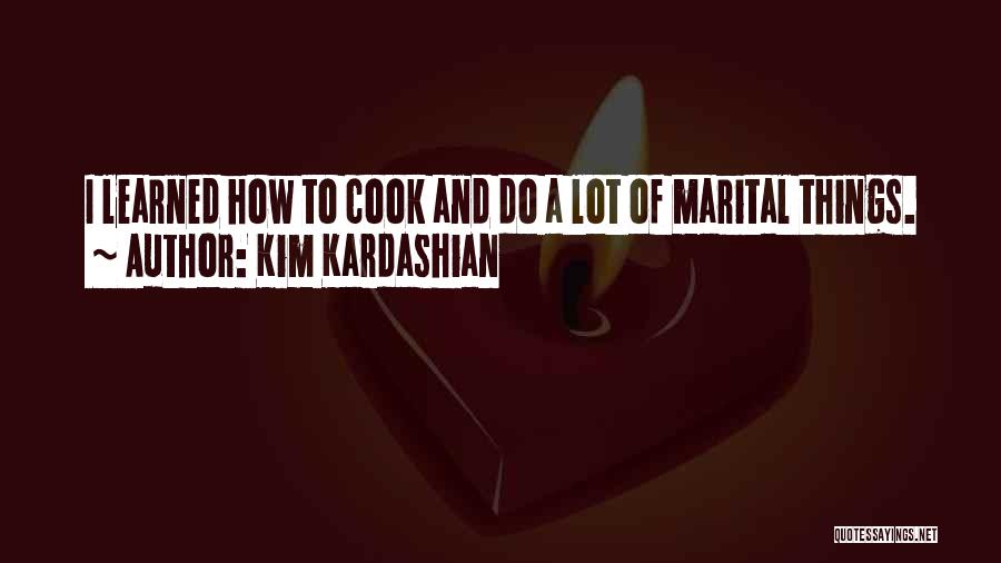 Marital Quotes By Kim Kardashian