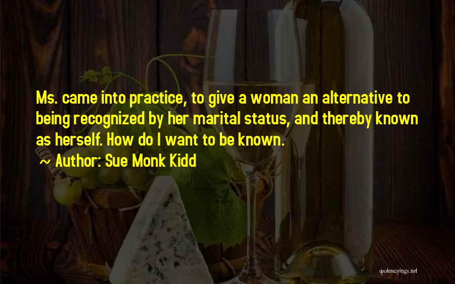 Marital Quotes By Sue Monk Kidd