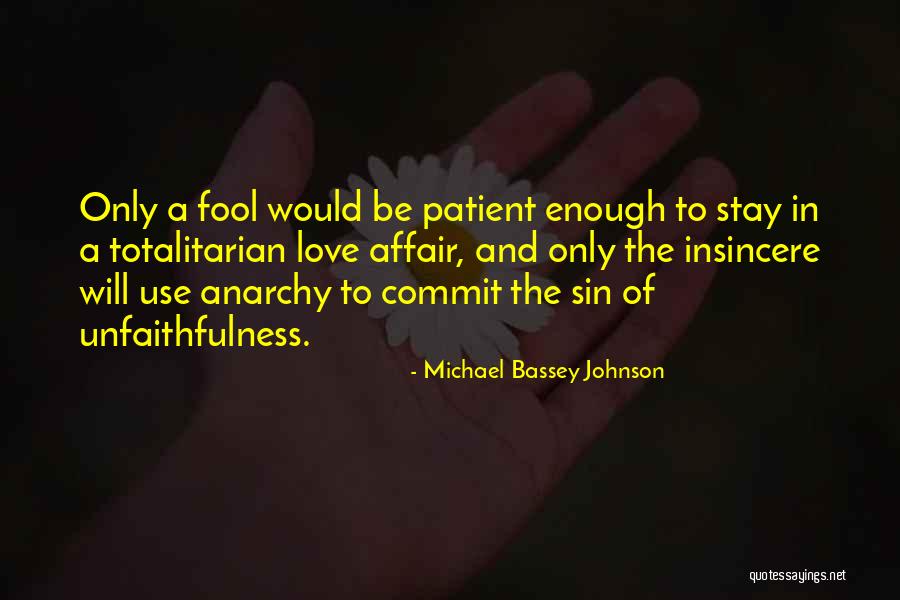 Marital Unfaithfulness Quotes By Michael Bassey Johnson Marital Unfaithfulness Quotes By Michael Bassey Johnson