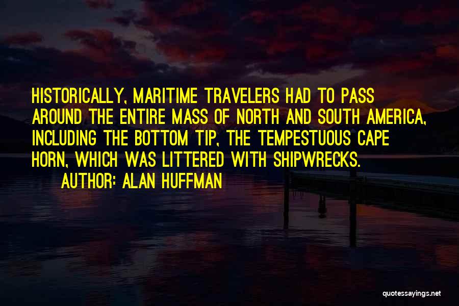 Maritime Quotes By Alan Huffman