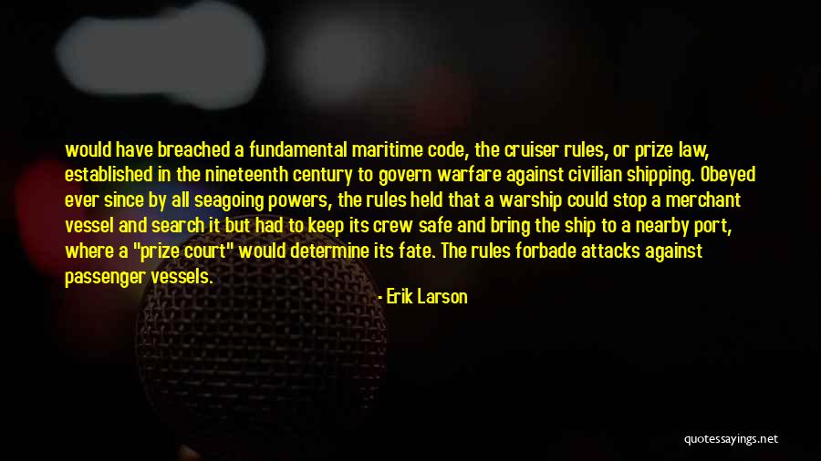 Maritime Quotes By Erik Larson