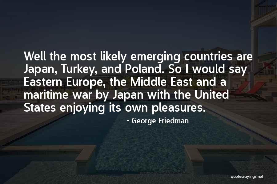 Maritime Quotes By George Friedman Maritime Quotes By George Friedman