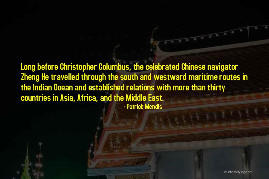 Maritime Quotes By Patrick Mendis