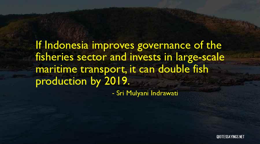Maritime Quotes By Sri Mulyani Indrawati Maritime Quotes By Sri Mulyani Indrawati