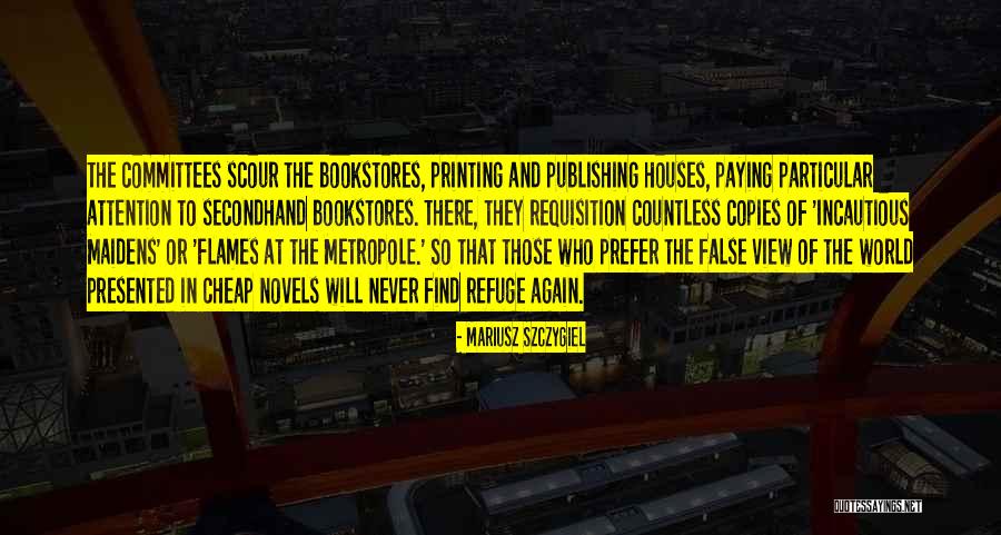 Mariusz Szczygiel Quotes 368325