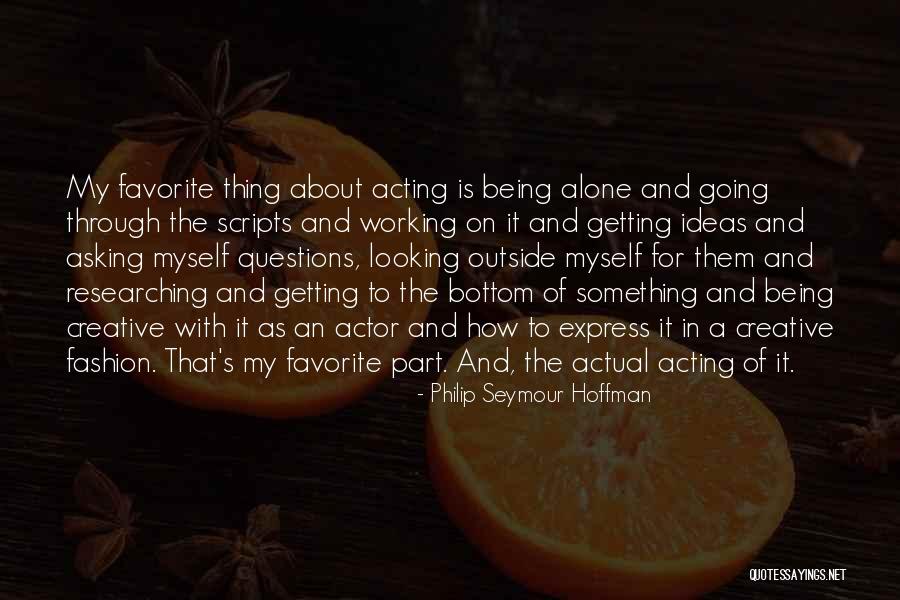 Marivalda Marivalda Quotes By Philip Seymour Hoffman Marivalda Marivalda Quotes By Philip Seymour Hoffman