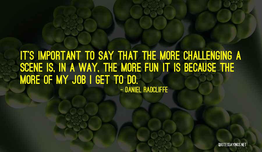Marivic Espano Quotes By Daniel Radcliffe Marivic Espano Quotes By Daniel Radcliffe