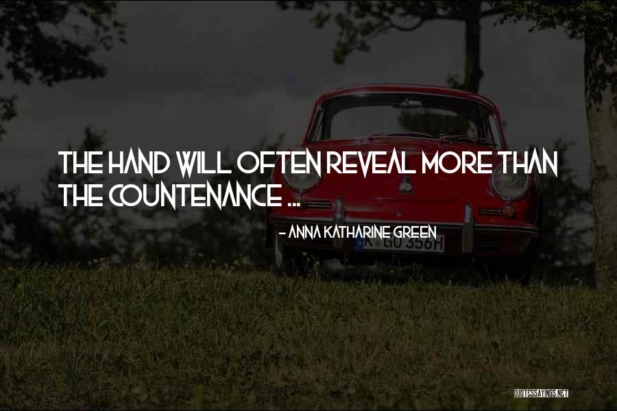 Mariyo Yagi Quotes By Anna Katharine Green Mariyo Yagi Quotes By Anna Katharine Green