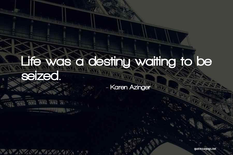 Marizela Perez Quotes By Karen Azinger Marizela Perez Quotes By Karen Azinger