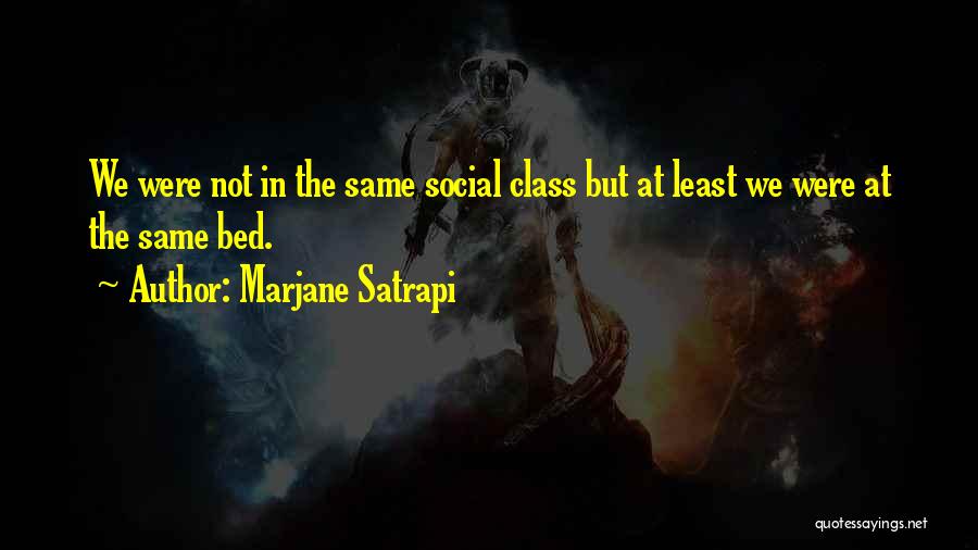 Marjane Quotes By Marjane Satrapi