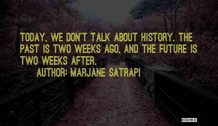 Marjane Quotes By Marjane Satrapi