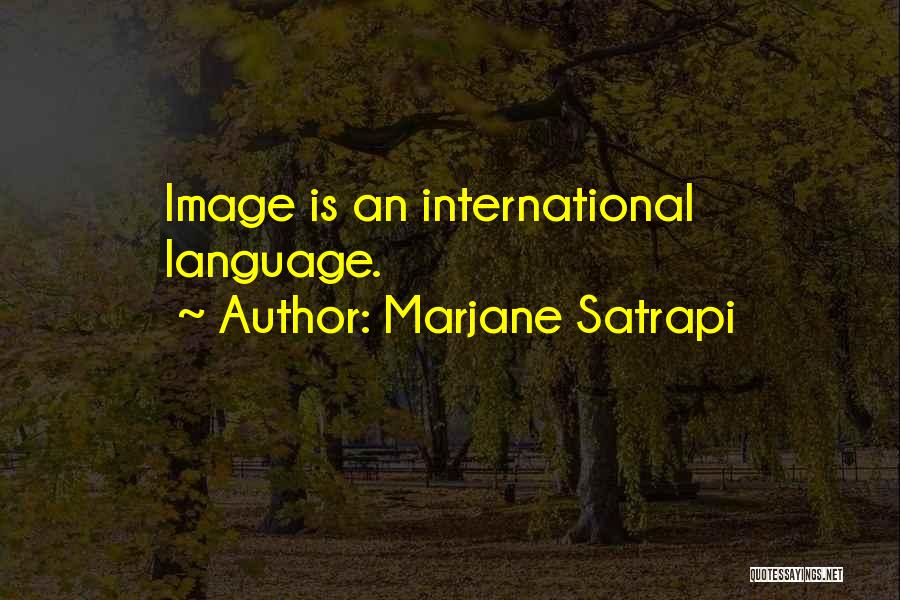 Marjane Quotes By Marjane Satrapi