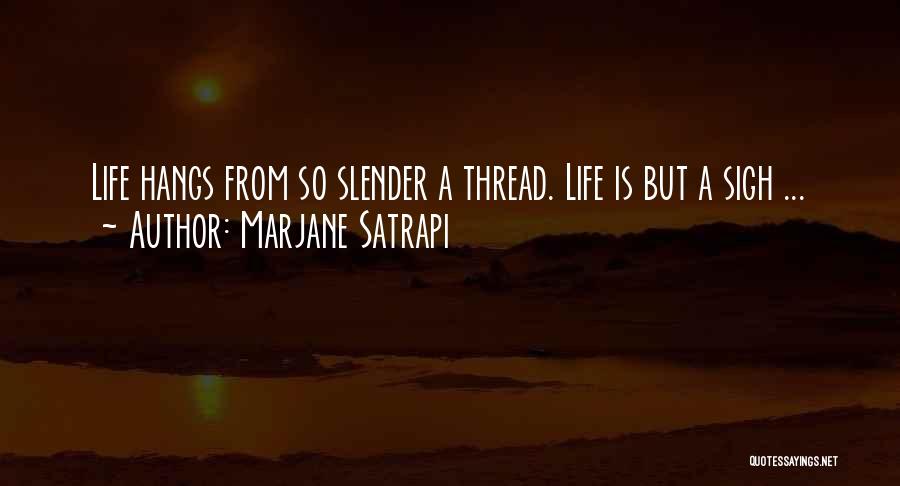 Marjane Quotes By Marjane Satrapi