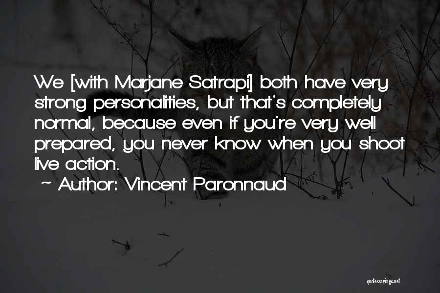 Marjane Quotes By Vincent Paronnaud