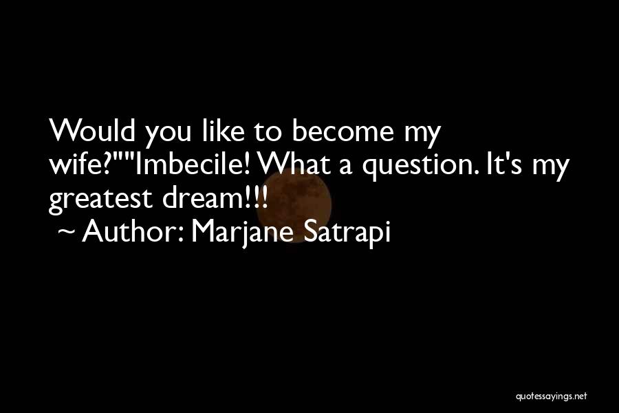 Marjane Satrapi Quotes 1780529