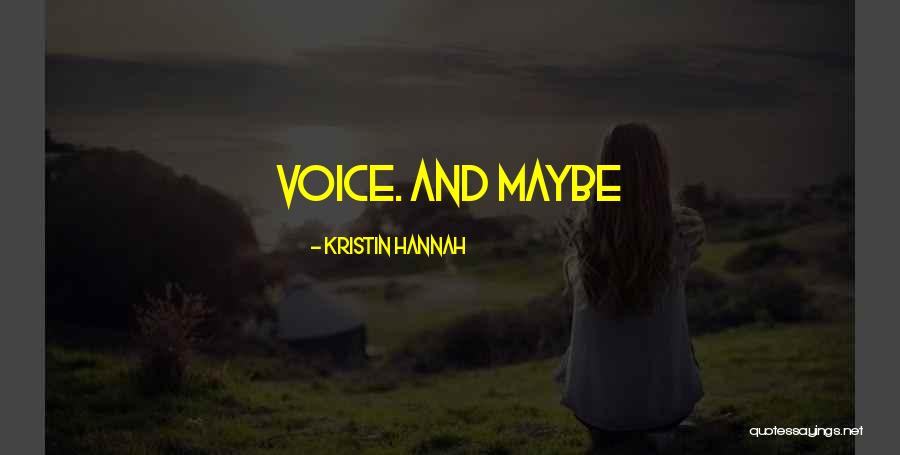 Marjanen Builders Quotes By Kristin Hannah Marjanen Builders Quotes By Kristin Hannah