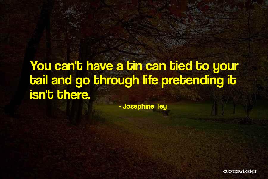 Marjohn Seguis Quotes By Josephine Tey Marjohn Seguis Quotes By Josephine Tey