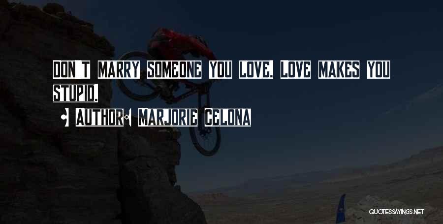 Marjorie Celona Quotes 846360