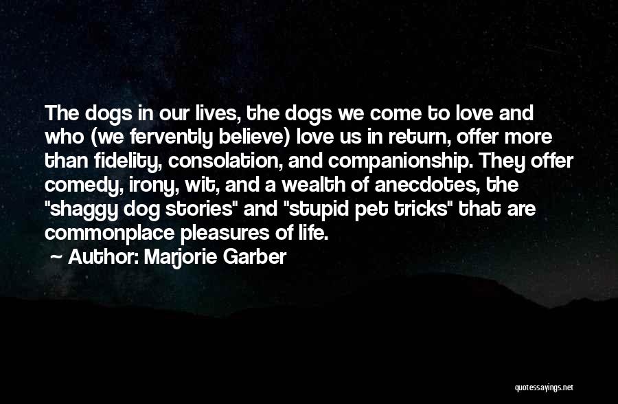 Marjorie Garber Quotes 2065195