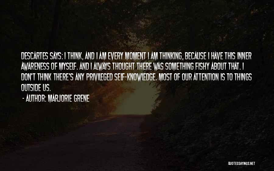 Marjorie Grene Quotes 1182348