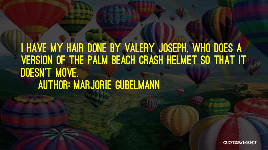 Marjorie Gubelmann Quotes 2267596