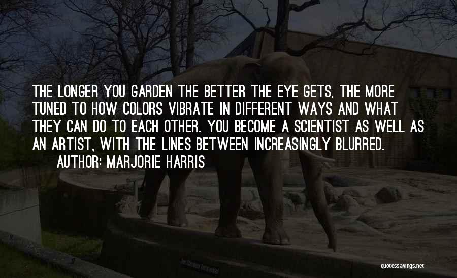 Marjorie Harris Quotes 1098344