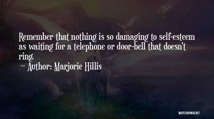 Marjorie Hillis Quotes 889915