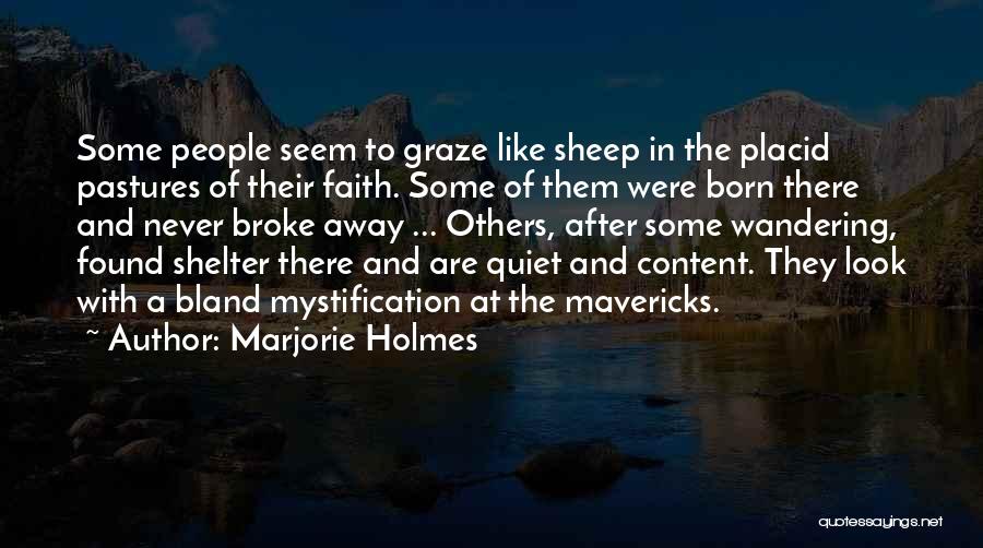 Marjorie Holmes Quotes 969406