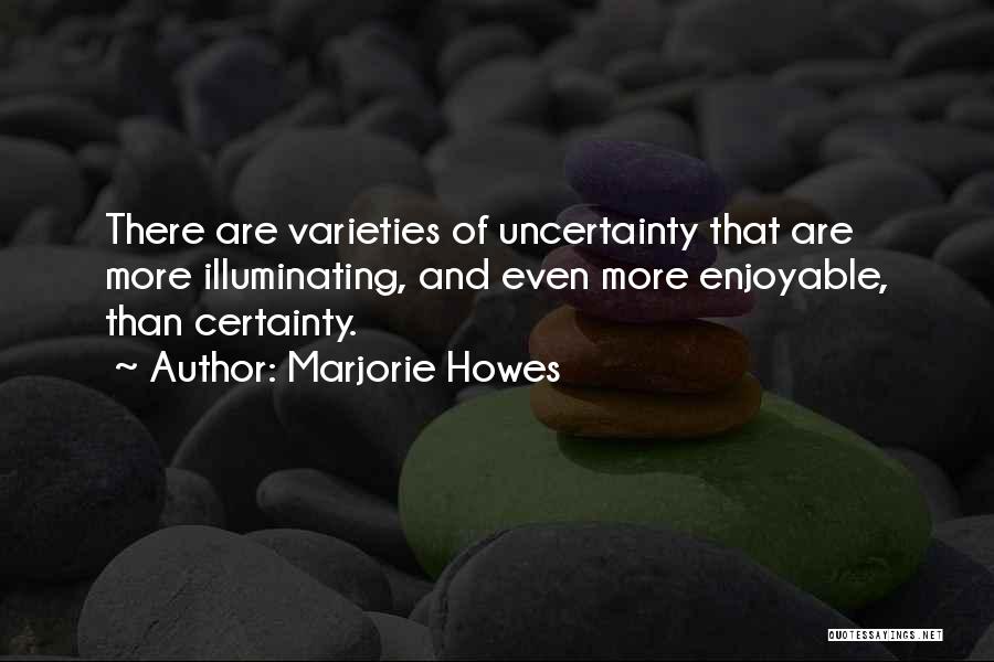Marjorie Howes Quotes 588713