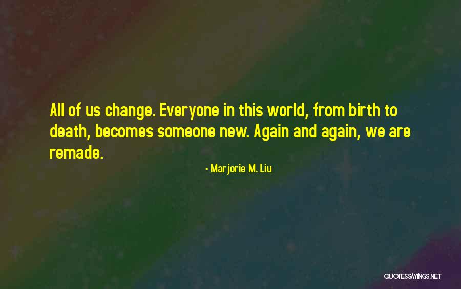Marjorie M. Liu Quotes 1173705 Marjorie M. Liu Quotes 1173705