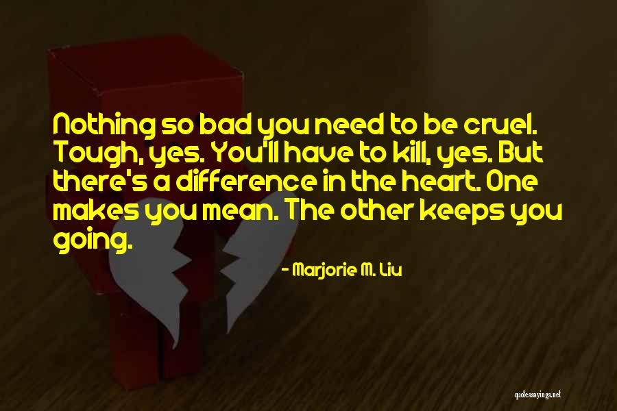 Marjorie M. Liu Quotes 1475213 Marjorie M. Liu Quotes 1475213