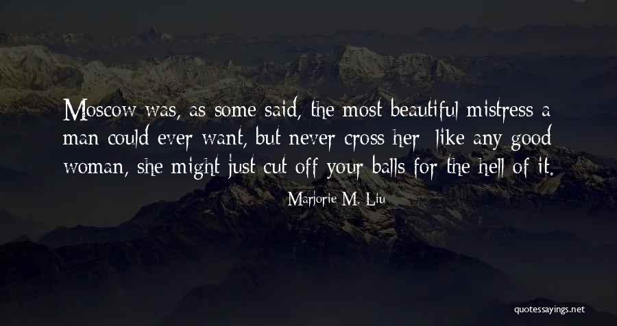 Marjorie M. Liu Quotes 1509460 Marjorie M. Liu Quotes 1509460