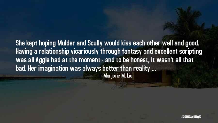 Marjorie M. Liu Quotes 268252 Marjorie M. Liu Quotes 268252