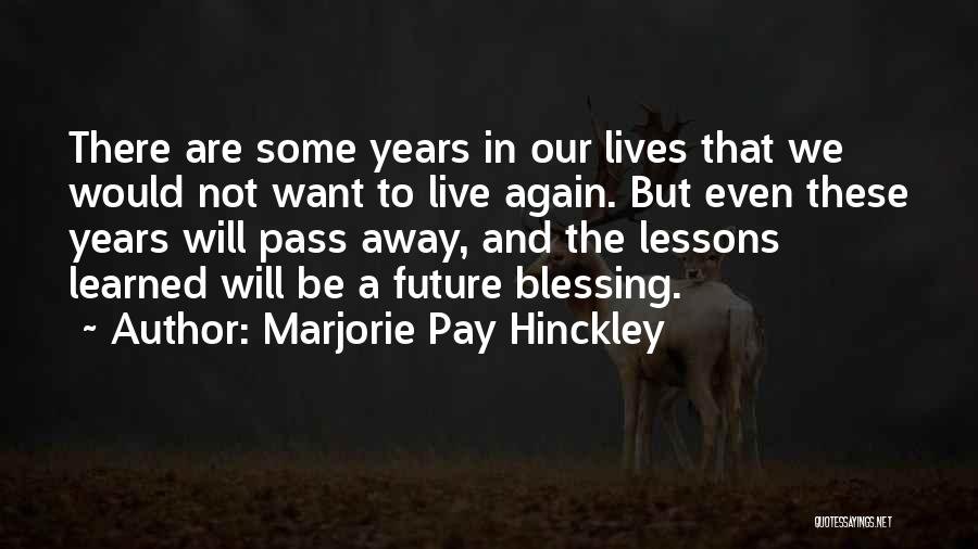 Marjorie Pay Hinckley Quotes 1934497