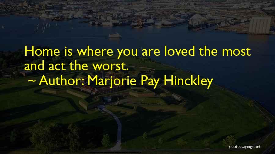 Marjorie Pay Hinckley Quotes 2061132