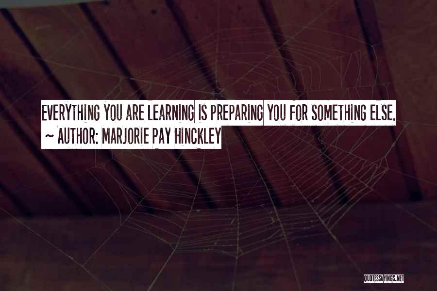 Marjorie Pay Hinckley Quotes 779003