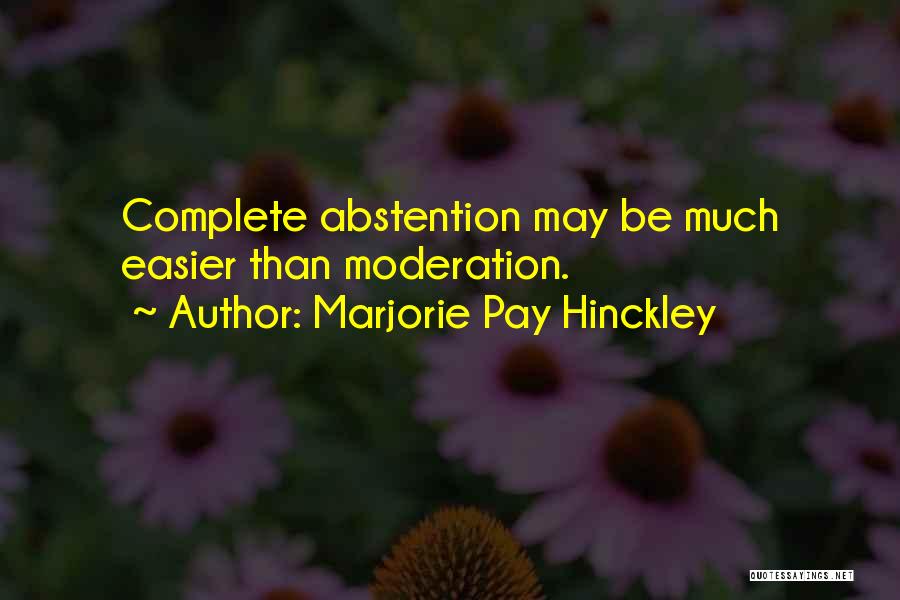 Marjorie Pay Hinckley Quotes 885902