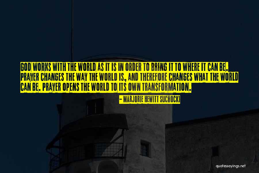 Marjorie Suchocki Quotes By Marjorie Hewitt Suchocki Marjorie Suchocki Quotes By Marjorie Hewitt Suchocki