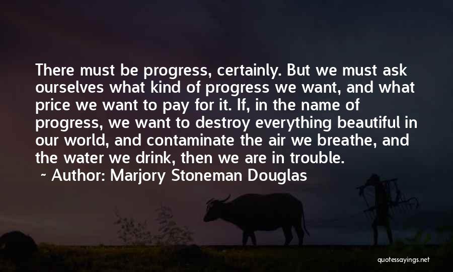 Marjory Stoneman Douglas Quotes 440853