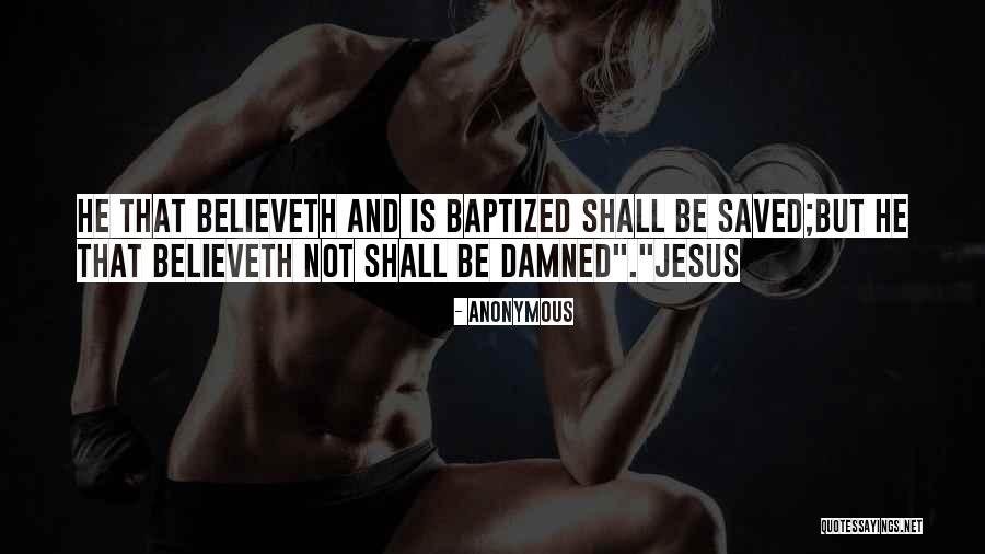 Mark 16 16 Quotes By Anonymous Mark 16 16 Quotes By Anonymous
