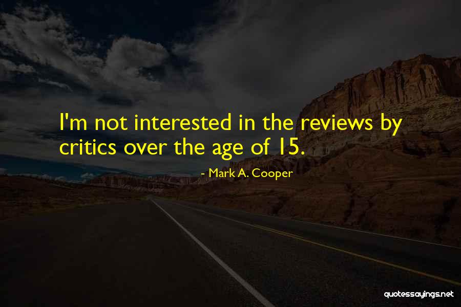 Mark A. Cooper Quotes 1023390