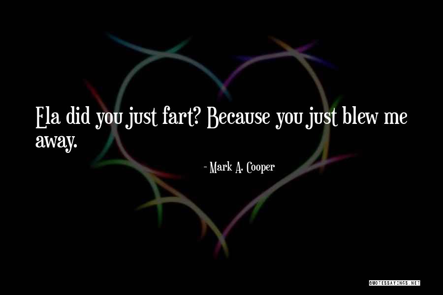 Mark A. Cooper Quotes 1081493 Mark A. Cooper Quotes 1081493
