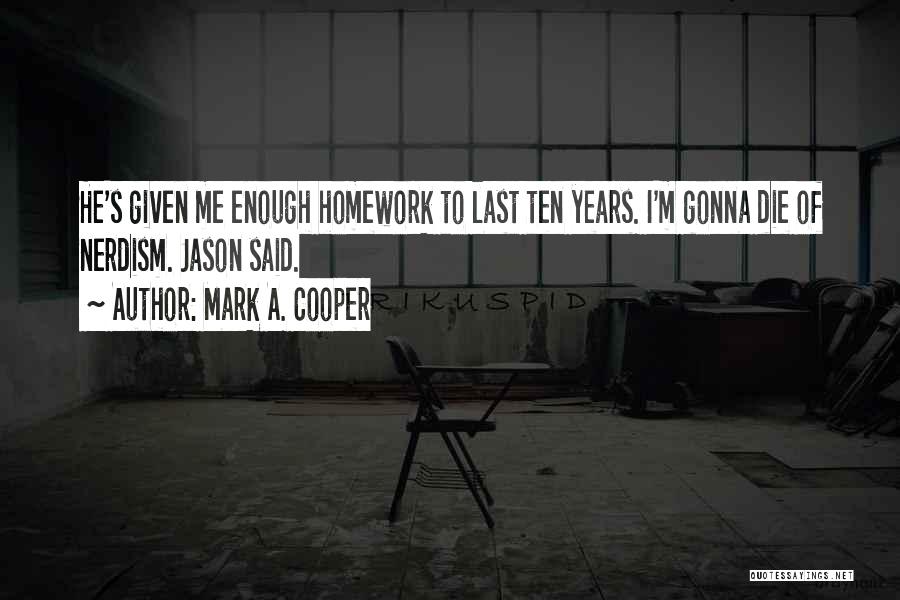 Mark A. Cooper Quotes 1106645