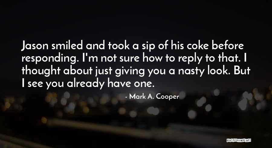 Mark A. Cooper Quotes 1169251