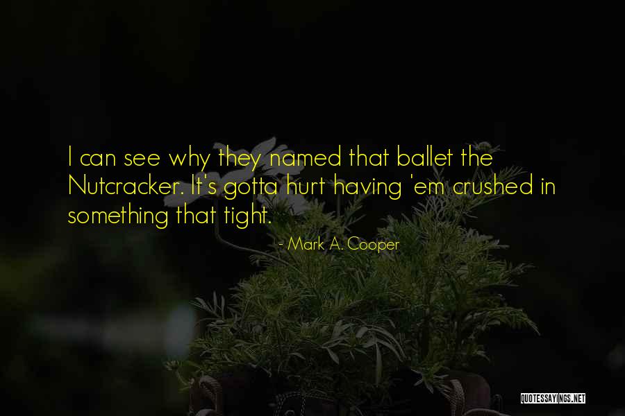 Mark A. Cooper Quotes 1634796 Mark A. Cooper Quotes 1634796
