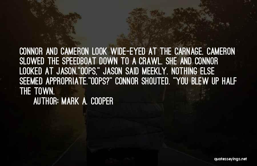 Mark A. Cooper Quotes 2096177